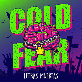 Cold Fear : Letras Muertas